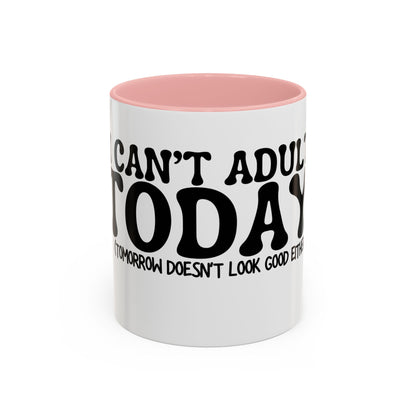 I Cant Adult Today, Funny Coffee Mug | Sarcastic Gift for Friends, Coworkers | 11oz, 15oz Ceramic Mug | Quirky Office Humor