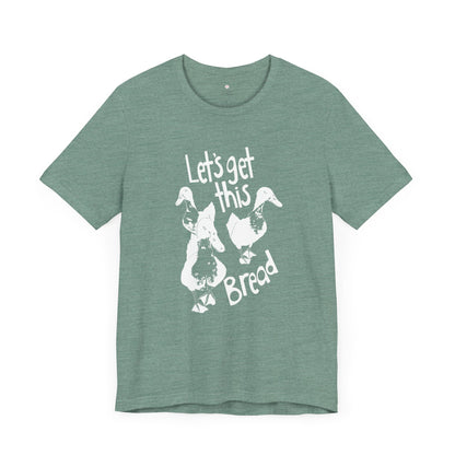 Let's Get This Bread Birding T-Shirt, Bird Watcher Tee, Birding Enthusiast Shirt, Funny Bird Lover Top, Birding Gift Idea