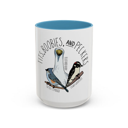 Bird Watcher Coffee Mug, Tits, Boobies, and Peckers Birding Mug, Funny Bird Lover Gift, Birding Enthusiast, Birding Gift Idea