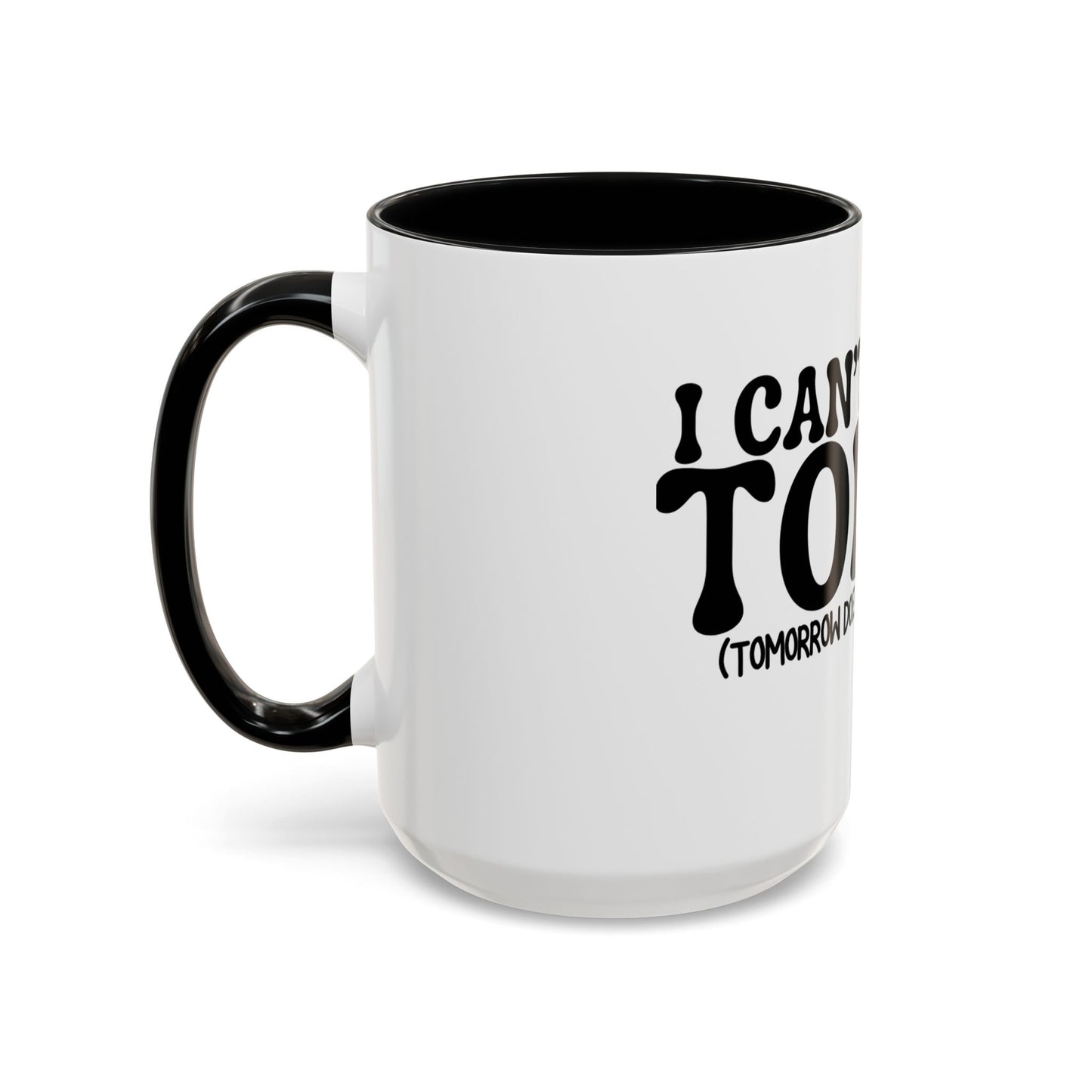 I Cant Adult Today, Funny Coffee Mug | Sarcastic Gift for Friends, Coworkers | 11oz, 15oz Ceramic Mug | Quirky Office Humor