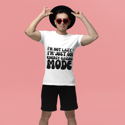 Im on Energy-Saving Mode Funny T-Shirt | Unisex Cotton Tee | Casual Graphic Shirt for Everyday Comfort | S-3XL Sizes Available